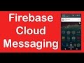 Android tutorial: Push notifications using Firebase Cloud Messaging (FCM)