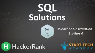 Hackerrank Weather Observation Station 4 solution | Count & Distinct Function | Start-Tech Academy