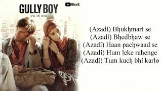 Azadi ft.Divine (lyrical video) gully boy