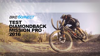 Diamondback Mission Pro 2016 - Test Sesh