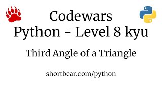 Codewars - Python - Third Angle of a Triangle