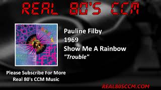 Pauline Filby - Trouble