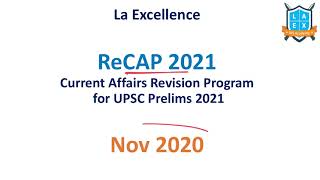 ReCAP- Current Affairs Revision Program - Nov 2020 Part 1/3  by Malleswari Reddy || La Excellence