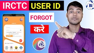 How To Reset Irctc User Id । Recover Forgot IRCTC User Id । How To Forgot Irctc User Id ,Password