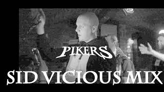 06.PIKERS - JAK GWIAZDA //SID VICIOUS MIX//