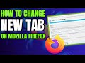 How To Change New Tab Page to Google in Mozilla Firefox