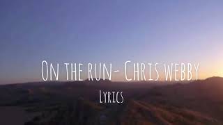 Chris Webby- On The Run (lyrics)