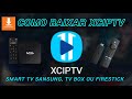 XCIPTV.  COMO BAIXAR XCIPTV NA SMART TV SAMSUNG, FIRE STICK OU TVBOX. #iptv #xciptv #2024