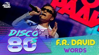 F.R.David - Words (Disco of the 80's Festival, Russia, 2011)