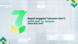 Rapat Anggota Tahunan ke-7 Tahun Buku 2023 KSPPS BMT Al-Bahjah