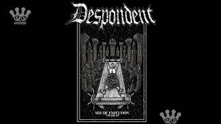 [EGxHC] Despondent - Age Of Execution, Vol 3 - 2024 (Full Stream)