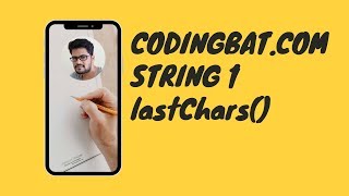 22 Codingbat | String 1 | lastChars | Java coding practice | UiBrains | by Naveen Saggam