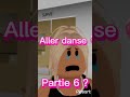 aller danse 💞 partie 5 vas t il s en sortir 😥