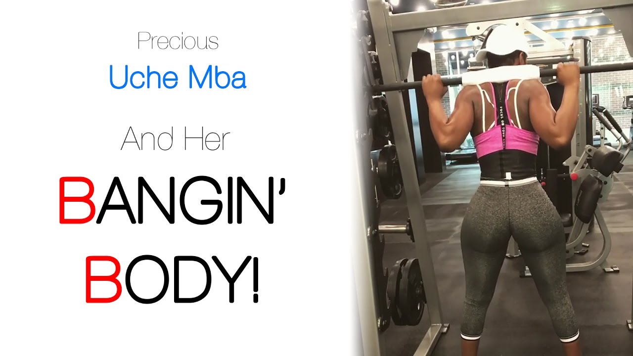 Uche Mba And Her Bangin' Fit Body! - YouTube