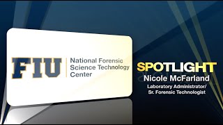 NFSTC@FIU | Spotlight | Nicole McFarland
