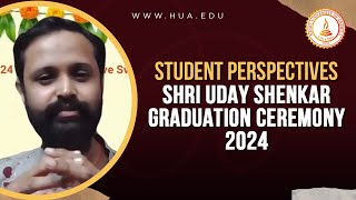 Student Perspectives : Shri Uday Shenkar - Graduation Ceremony 2024