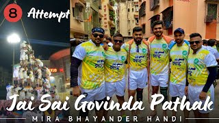 Mira Bhayander Dahihandi 2024 | Jai Sai Govinda Pathak | 8 Thar Attempt #dahihandi2024