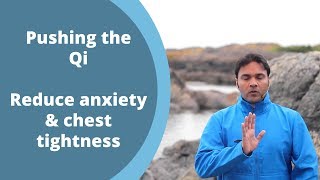 Beginner Qigong for Anxiety- Pushing the Qi with Jeff Chand