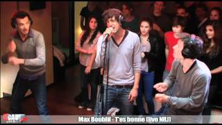 Max Boublil - T'es bonne - Live - C'Cauet sur NRJ