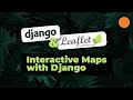 Django and LeafletJS - Interactive Maps, Map Events, and Finding Closest Points with GeoPy