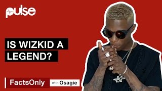 Should Wizkid Be Called A Legend? | Facts Only With Osagie Alonge