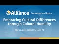 The Alliance Conversation Series - Embracing Cultural Differences through Cultural Humility