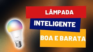 LÂMPADA INTELIGENTE TAPO (CONFIGURANDO) -  É BOA?