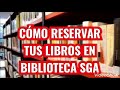 Cómo reservar libros en la Biblioteca SGA