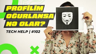 Şəxsi məlumatlarımız kimə lazımdır? | Tech-Help #102