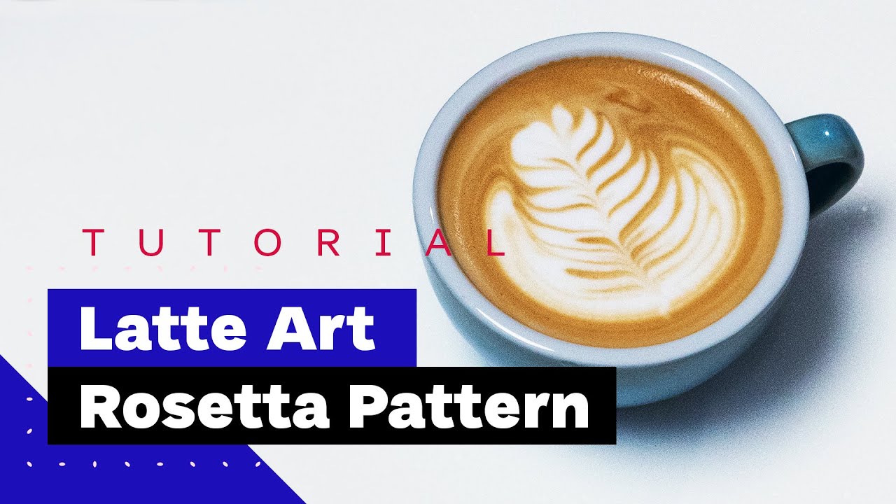 Latte Art For Beginners How To Pour Rosetta Latte Art Tutorial Youtube