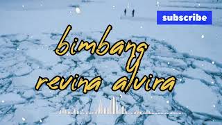 lagu dangdut lawas bimbang Elvi Sukaesih cover revina alvira || lirik lagu ||