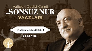 Efendimiz'in (sav) Fetanet Sıfatı - 1 | Sonsuz Nur Vaazları 15 | M. Fethullah Gülen