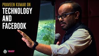 Comedian Praveen Kumar on Technology and Facebook