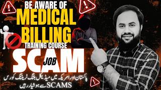 Medical Billing Online Training SCAM Alert | Fake Job/Client/Earning Guarantees in USA, Pak & India