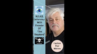 NEAR Interview with Captain Paul Watson of Sea Shepherd