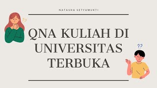 QnA Kuliah di Universitas Terbuka! (kuliah yang ga ada UTSnya? Ternyata dapat nilai A gampang?!) ✨🤩