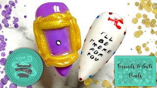 Friends tribute nail design| The one where we lost a friend 💔 | 3d nails | friends nails | stamping