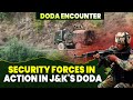 Doda Encounter I Search operation by security forces in Assar area I Army I J&K Police