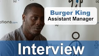 Burger King Interview Assistant Manager