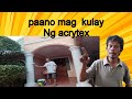 PAANO  TIMPLAHEN O E PINTURA ANG ACRYTEX /Paint &  varnish tv