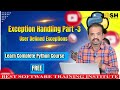Exception Handling Part-3 | User defined Exceptions | Learn Python Course Free