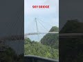 MALAYSIA: SKYBRIDGE  #SKYBRIDGE #shorts