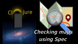 Learning Clojure – Checking Maps using Spec