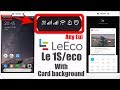 Change status bar and get card background recent app any Eui | Letv 1s/eco | Twist Tech Change status bar and get card background recent app any Eui | Letv 1s/eco | Twist Tech