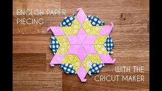 English Paper Piecing with the Cricut Maker Machine