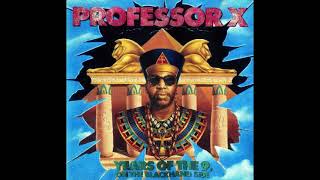 Professor X - Years of the 9, on the Blackhand Side (1991,  Album)