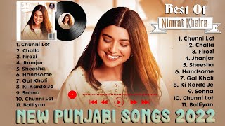 Nimrat Khaira New Punjabi Songs | New Punjabi Jukebox 2022 | Best Nimrat Khaira Punjabi songs 2022
