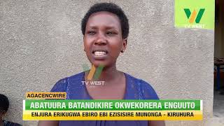 AGACENCWIRE: Abatuura batandikire kwekorera enguuto, enjura erikugwa ebiro ebi ezisisire munonga.