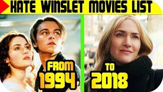 Kate Winslet MOVIES List 🔴 [From 1994 to 2018 ], Kate Winslet FILMS | Filmography