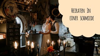 HOCHZEIT - Heiraten in einer Schmiede